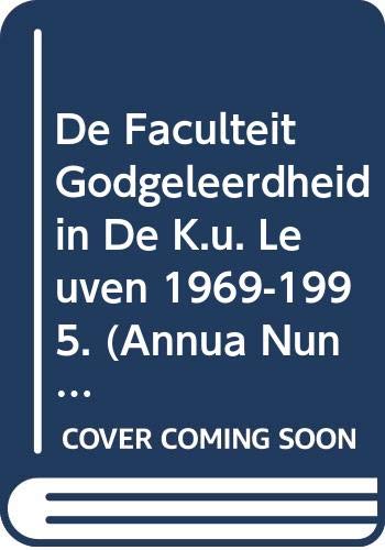 Beispielbild fr De faculteit Godgeleerdheid in de K.U. Leuven 1969-1995. (Annua Nuntia Lovaniensia) [Soft Cover ] zum Verkauf von booksXpress