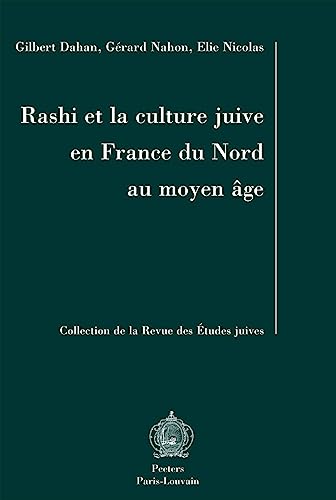 Beispielbild fr Rashi et la culture juive en France du Nord au Moyen Age zum Verkauf von ISD LLC