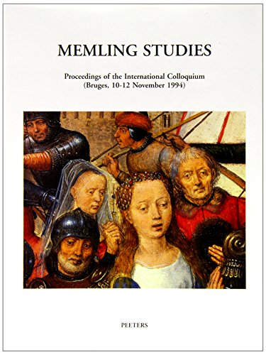 Beispielbild fr Memling Studies. Proceedings of the International Colloquium (Bruges, 10-12 November 1994) With the Collaboration of A. Dubois zum Verkauf von Revaluation Books