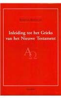 Stock image for Inleiding Tot Het Grieks Van Het Nieuwe Testament for sale by Windows Booksellers