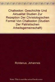 9789068319842: Chalkedon: Geschichte Und Aktualitat: Studien Zur Rezeption Der Christologischen Formel Von Chalkedon: 4 (Patristic Studies)