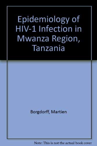 Stock image for Epidemiology of HIV-1 Infection in Mwanza Region, Tanzania for sale by WorldofBooks