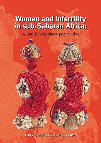Imagen de archivo de Women and Infertility in Sub-Saharan Africa : A Multi-Disciplinary Perspective a la venta por Better World Books