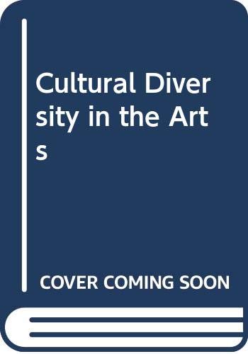 Stock image for Cultural Diversity in the Arts for sale by WorldofBooks