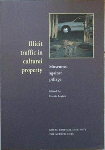 Illicit Traffic in Cultural Property: Museums Against Pillage