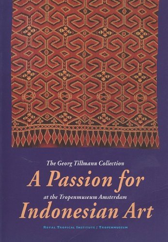 Beispielbild fr A Passion for Indonesian Art: The Georg Tillmann C zum Verkauf von N. Fagin Books