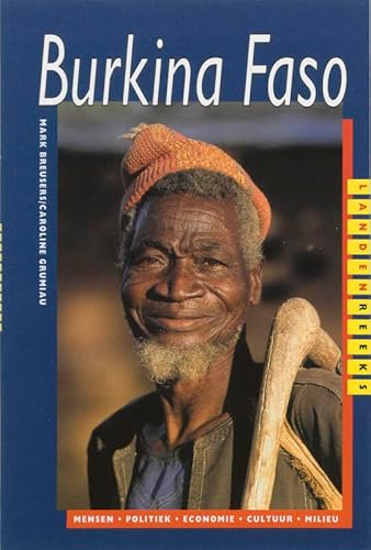 Beispielbild fr Burkina Faso: mensen - politiek - economie -cultuur - milieu (Landenreeks) zum Verkauf von medimops