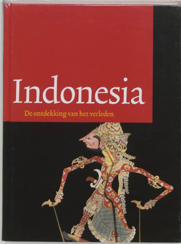 9789068324976: Indonesia: de ontdekking van het verleden
