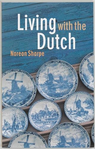 Stock image for Living with the Dutch for sale by Better World Books: West