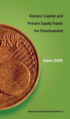 9789068325843: Venture Capital and Private Equity Funds for Development Index 2005 (Venture Capital and Private Equity for Development Index)