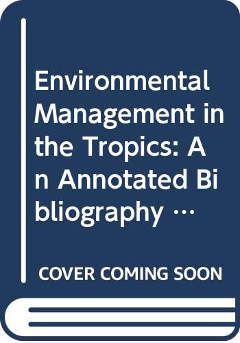 Beispielbild fr Environmental Management in the Tropics: An Annotated. zum Verkauf von Books Puddle
