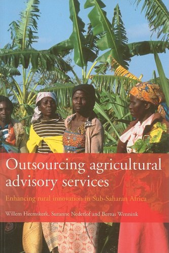 Beispielbild fr Outsourcing agricultural advisory services : enhancing rural innovation in Sub-Saharan Africa. zum Verkauf von Kloof Booksellers & Scientia Verlag