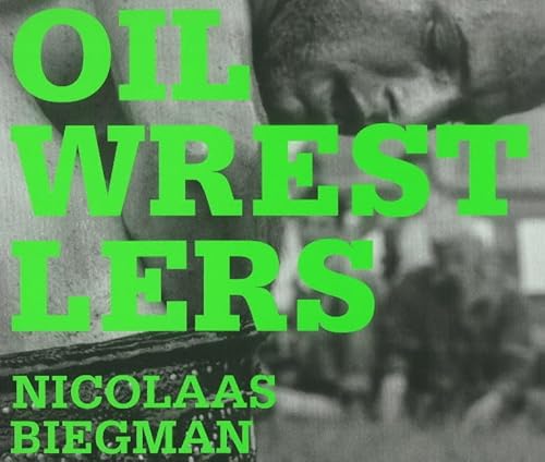 Beispielbild fr Oil Wrestlers zum Verkauf von Books From California
