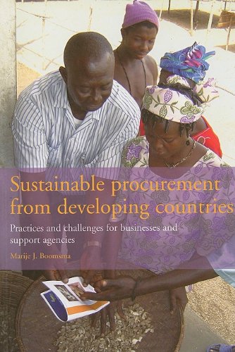 Beispielbild fr Sustainable Procurement from Developing Countries: Practices and Challenges for Business and Support Agencies zum Verkauf von Revaluation Books