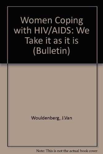 Stock image for Women Coping with HIV/ AIDS : We Take It as It Is for sale by Better World Books