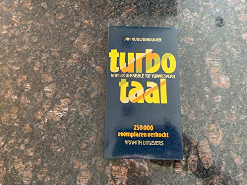 Beispielbild fr Turbo-taal: Van socio-babble tot yuppie-speak (Dutch Edition) zum Verkauf von Versandantiquariat Felix Mcke