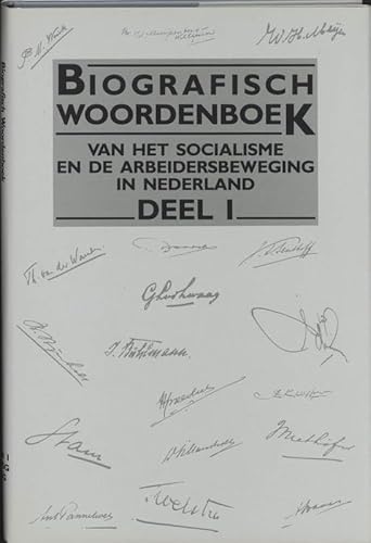 Beispielbild fr Biografisch woordenboek van het socialisme en de arbeidersbeweging in Nederland. Deel 1. zum Verkauf von Kloof Booksellers & Scientia Verlag