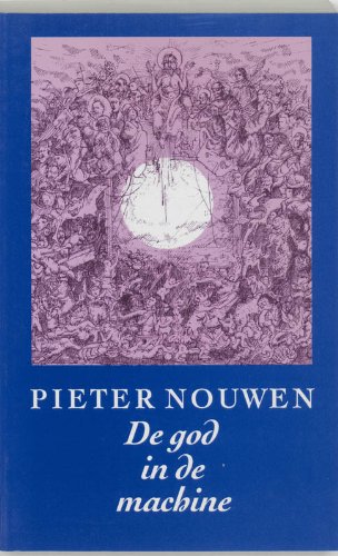 Beispielbild fr De god in de machine. Vijf Hoofdstukken uit de Geschiedenis van Twijfel en Overtuiging zum Verkauf von Hylaila - Online-Antiquariat