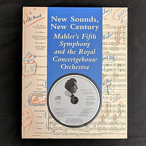 New Sounds, New Century: Mahler's Fifth Symphony and the Royal Concertgebouw Orchestra