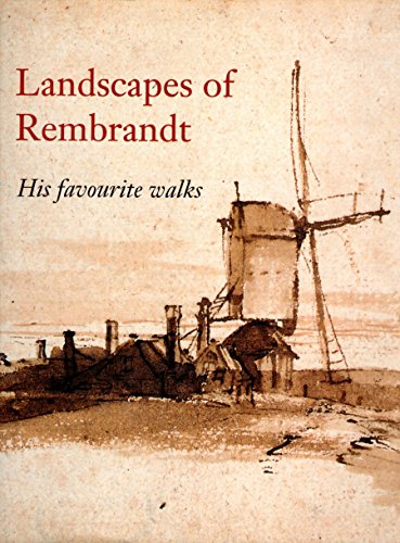 Stock image for Landscapes of Rembrandt: His Favourite Walks for sale by art longwood books