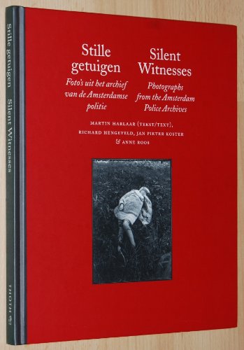 Stock image for Silent Witness: Photographs from the Amsterdam Police Archives for sale by Magers and Quinn Booksellers