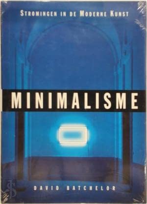 Stock image for Minimalisme (Serie: Stromingen in de Moderne Kunst) for sale by Pallas Books Antiquarian Booksellers