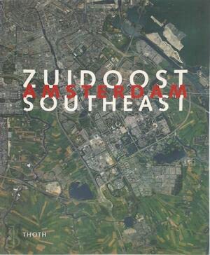 9789068683059: AMSTERDAM ZO CENTRUMGEBIED ZUIDOOST EN STED.VERNIEUW. BIJLMERMEER 1992