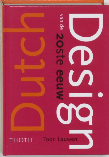 9789068683509: Dutch Design van de 20ste eeuw / druk 1