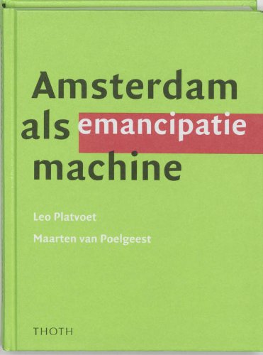 Beispielbild fr Amsterdam als emancipatiemachine zum Verkauf von Ammareal