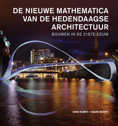 9789068685497: De nieuwe mathematica van de hedendaagse architectuur: bouwen in de 21ste eeuw