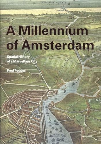 A Millennium Of Amsterdam (9789068685954) by Fred Feddes