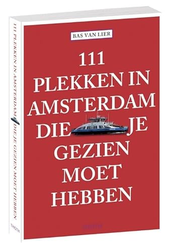 Beispielbild fr 111 plekken in Amsterdam die je gezien moet hebben zum Verkauf von Ammareal