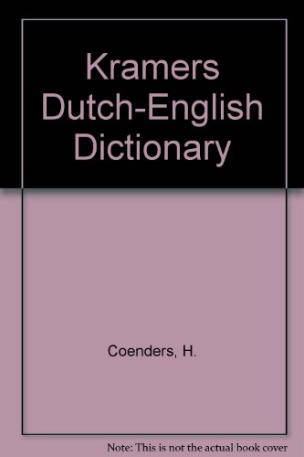 Kramers Dutch - English Dictionary (9789068824421) by H. Coenders