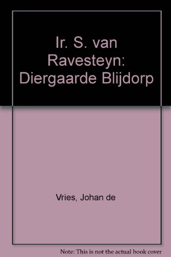 Stock image for Diergaarde Blijdorp / Ir. S. van Ravesteyn for sale by Louis Tinner Bookshop