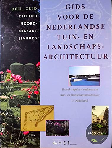 Beispielbild fr Gids voor Nederlandse tuin- en landschapsarchitectuur - deel Zuid - Limburg Noord-Brabant Limburg zum Verkauf von Antiquariaat Coriovallum