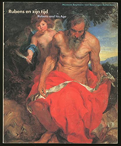 Stock image for Rubens en zijn tijd: Eigen collectie = Rubens and his age : own collection (Dutch Edition) for sale by Irish Booksellers