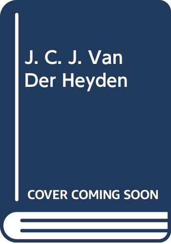 Beispielbild fr J. C. J. Van Der Heyden zum Verkauf von Tornbooks