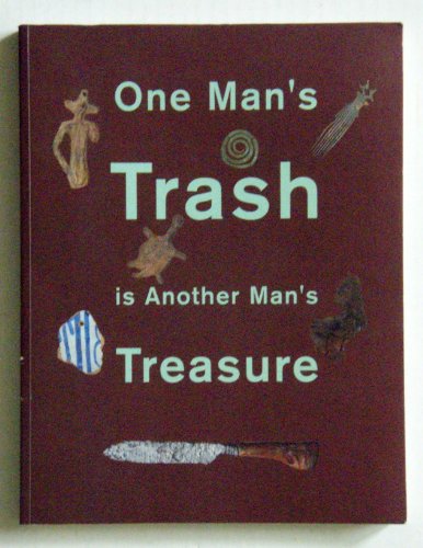 9789069181523: One Man's Trash Is Another Man's Treasure