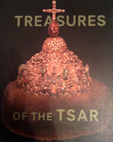 Beispielbild fr Treasures of the Tsar: Court Culture of Peter the Great from the Kremlin zum Verkauf von Books From California