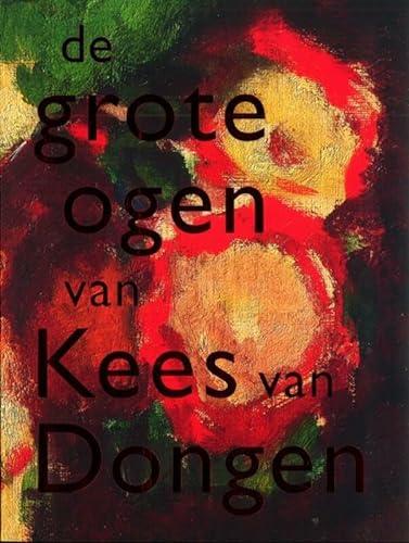 Beispielbild fr De grote ogen van Kees van Dongen zum Verkauf von Ammareal