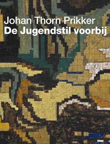 9789069182506: Johan Thorn Prikker: de Jugendstil voorbij