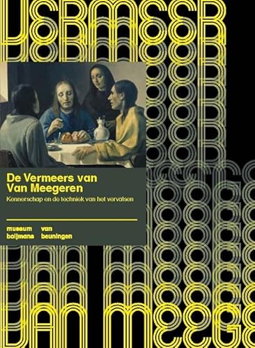 Beispielbild fr De Vermeers van Van Meegeren: kennerschap en de techniek van het vervalsen (Boijmans studies, 6) zum Verkauf von Wolk Media & Entertainment