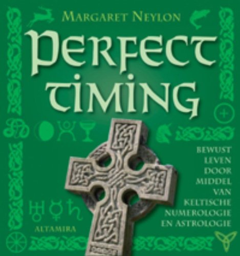 Imagen de archivo de Perfect timing. Bewust leven door middel van Keltische numerologie en astrologie a la venta por Antiquariaat Schot