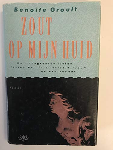 

Benoite Groult Zout Op Mijn Huid