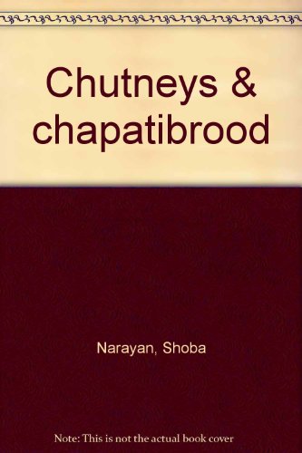 Beispielbild fr Chutneys en Chapatibrood: Een Indiase Familiegeschiedenis Met Recepten zum Verkauf von Hamelyn