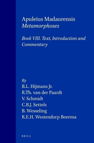 Beispielbild fr Apuleius Madaurensis Metamorphoses, Book VIII: Text, Introduction and Commentary (Bk. 8) zum Verkauf von Books From California