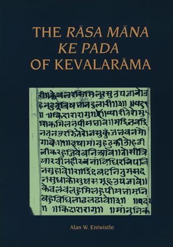 The Rasa Mana Ke Pada of Kevalarama. A Medieval Hindi Text of the Eighth Gaddi of the Vallabha sect.