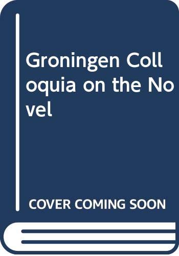 Imagen de archivo de Groningen Colloquia on the Novel: v. 3 a la venta por D2D Books