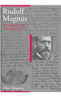 9789069843278: Rudolf Magnus: Physiologist and Pharmacologist