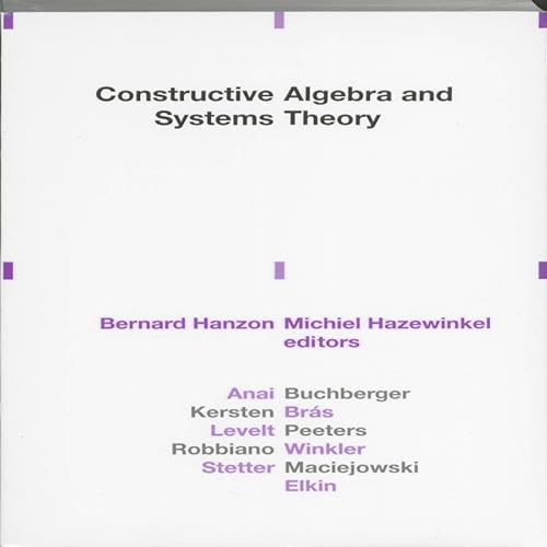 Beispielbild fr Constructive algebra and systems theory. zum Verkauf von Kloof Booksellers & Scientia Verlag